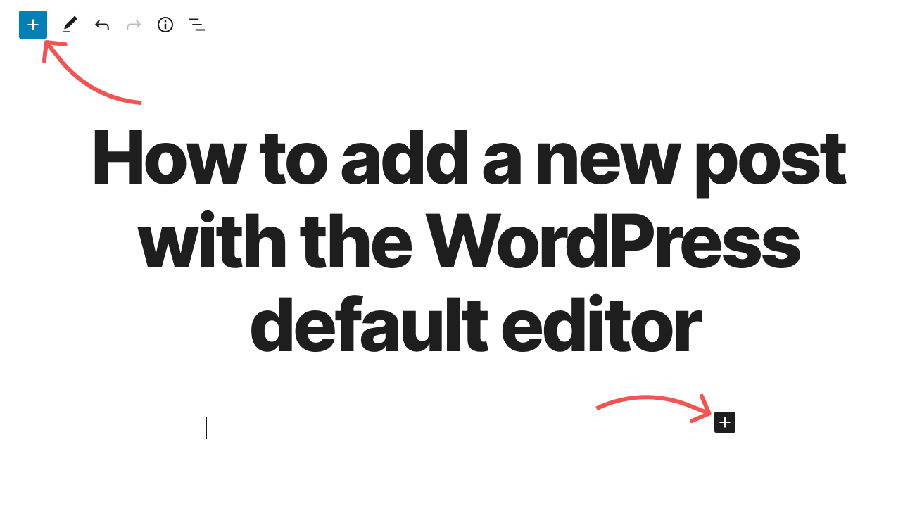 How to add a new post with the WordPress default editor 2 How to add a new content block in the WordPress Default Editor